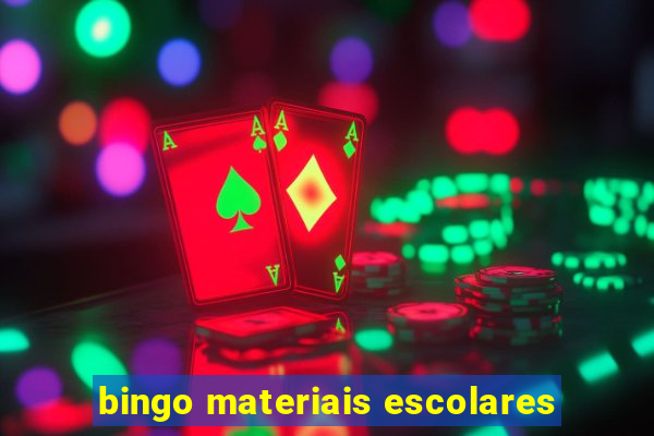 bingo materiais escolares